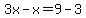 3x-x=9-3