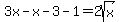 3x-x-3-1+=2sqrt%28x%29