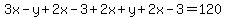 3x-y%2B2x-3%2B2x%2By%2B2x-3=+120