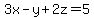 3x-y%2B2z=5