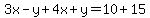 3x-y%2B4x%2By=10%2B15