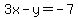 3x-y=-7