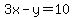 3x-y=10