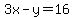 3x-y=16