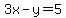 3x-y=5
