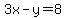 3x-y=8