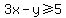 3x-y%3E=5