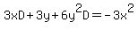 3xD%2B3y+%2B+6y%5E2D+=+-3x%5E2+