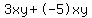 3xy%2B-5xy