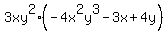 3xy%5E2%2A%28-4x%5E2y%5E3+-+3x+%2B+4y%29