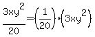 \"3xy%5E2%2F20=%281%2F20%29%283xy%5E2%29\"