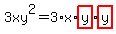 3xy%5E2+=3%2Ax%2Ahighlight%28y%29%2Ahighlight%28y%29