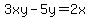 3xy-5y=+2x+