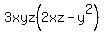 3xyz%282xz-y%5E2%29