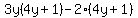 3y%284y%2B1%29-2%284y%2B1%29