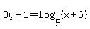3y%2B1=log%285%2C%28x%2B6%29%29