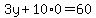 3y%2B10%2A0=60