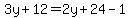 3y%2B12=2y%2B24-1