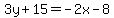 3y%2B15=-2x-8