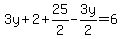 3y%2B2%2B25%2F2-3y%2F2=6