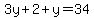 3y%2B2%2By=34