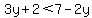 3y%2B2%3C7-2y