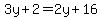 3y%2B2=2y%2B16