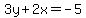 3y%2B2x=-5