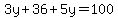 3y%2B36%2B5y=100