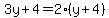 3y%2B4=2%28y%2B4%29