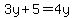 3y%2B5=4y