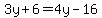 3y%2B6=4y-16