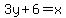 3y%2B6=x