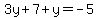 3y%2B7%2By=-5