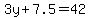 3y%2B7.5=42
