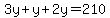 3y%2By%2B2y=210