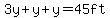 3y%2By%2By=45ft