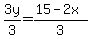 3y%2F3=%2815-2x%29%2F3