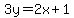 3y=%2B2x%2B1