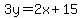 3y=%2B2x%2B15