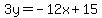 3y=-12x%2B15