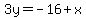 3y=-16%2Bx