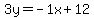 3y=-1x%2B12