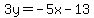 3y=-5x-13