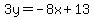 3y=-8x%2B13