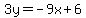 3y=-9x+%2B+6