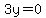 3y=0
