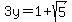 3y=1%2Bsqrt%285%29