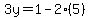3y=1-2%285%29