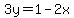 3y=1-2x